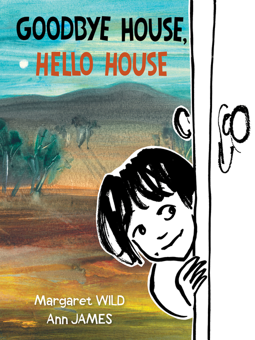 Title details for Goodbye House, Hello House by Margaret Wild - Available